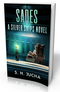 SADEs, A Silver Ships Novel