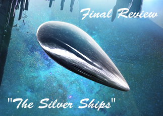Final Review Date of the Silver Ships